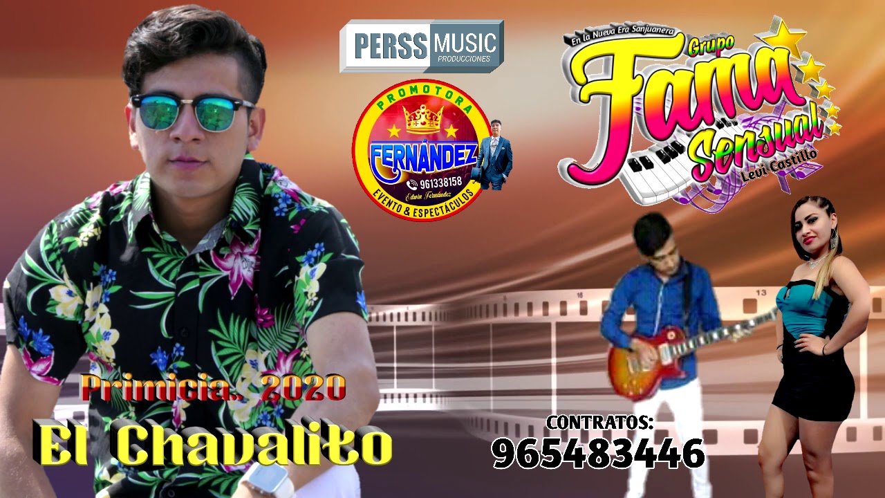 FAMA SENSUAL.....EL CHAVALITO....PERSSMUSIC HD