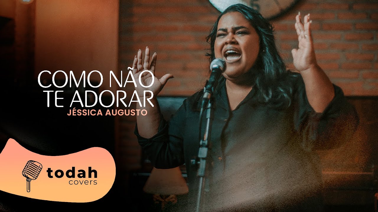 Jéssica Augusto | Como Não Te Adorar [Cover Kellen Byanca]
