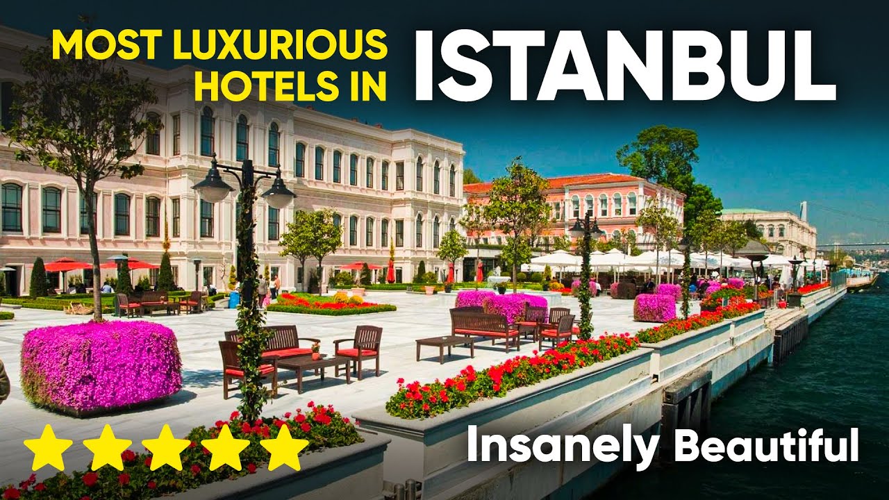 Most Luxurious Hotels in Istanbul