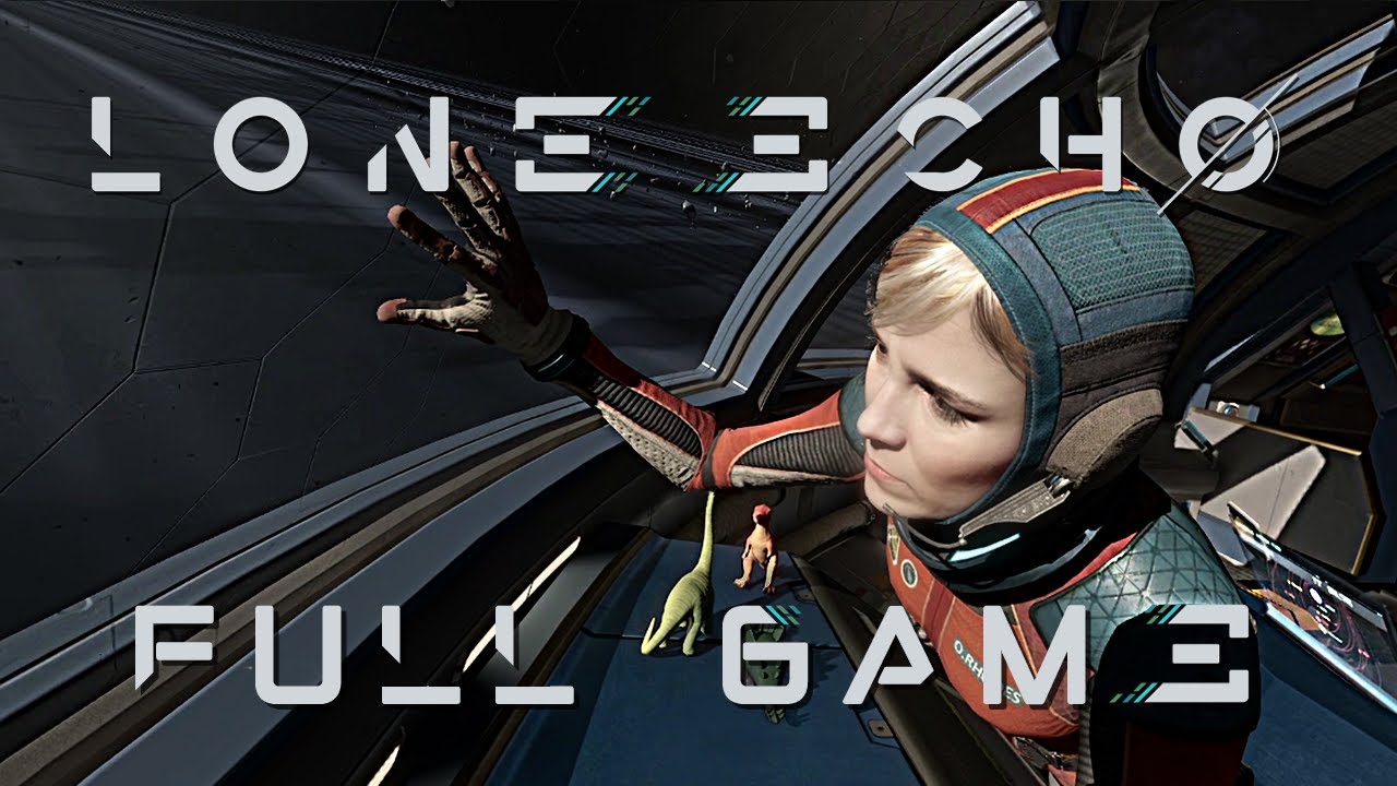 Lone Echo VR - Full Game Playthrough