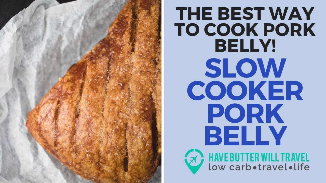 Slow Cooker Pork Belly - Keto and Low carb friendly