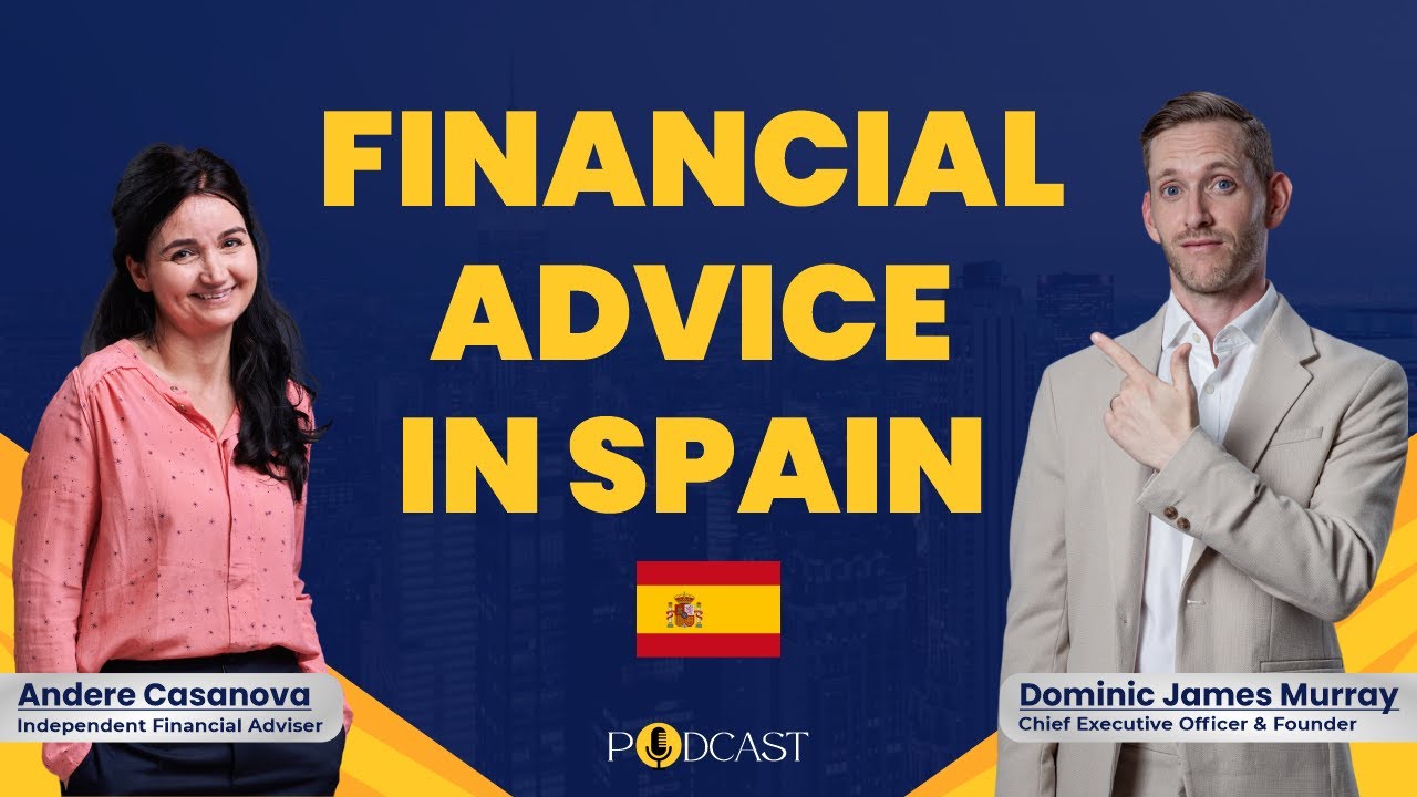 Financial Advice For Expats Living In Spain 🇪🇸