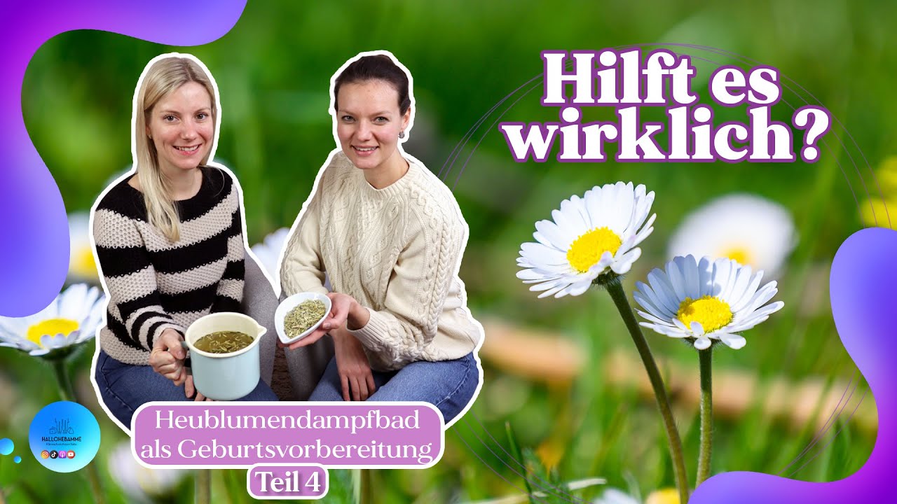 Heublumendampfbad als geburtsvorbereitende Maßnahme