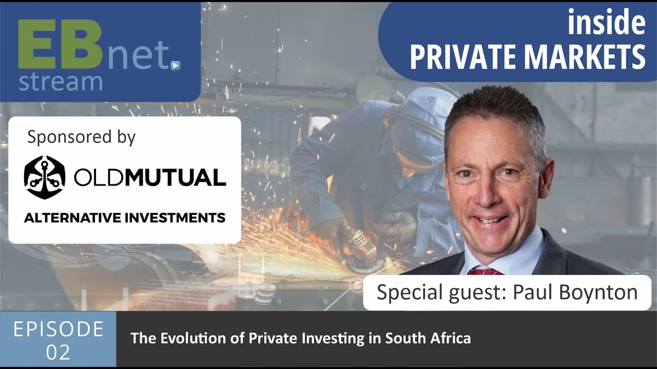 Inside Private Markets Ep 2 - The Evolution of Private Market Investing in South Africa