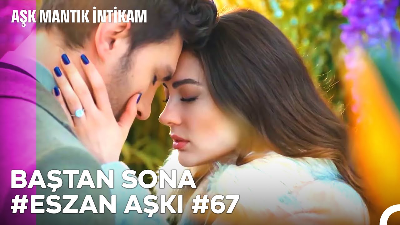 Baştan Sona Esra ve Ozan Aşkı (Part 67) - Aşk Mantık İntikam
