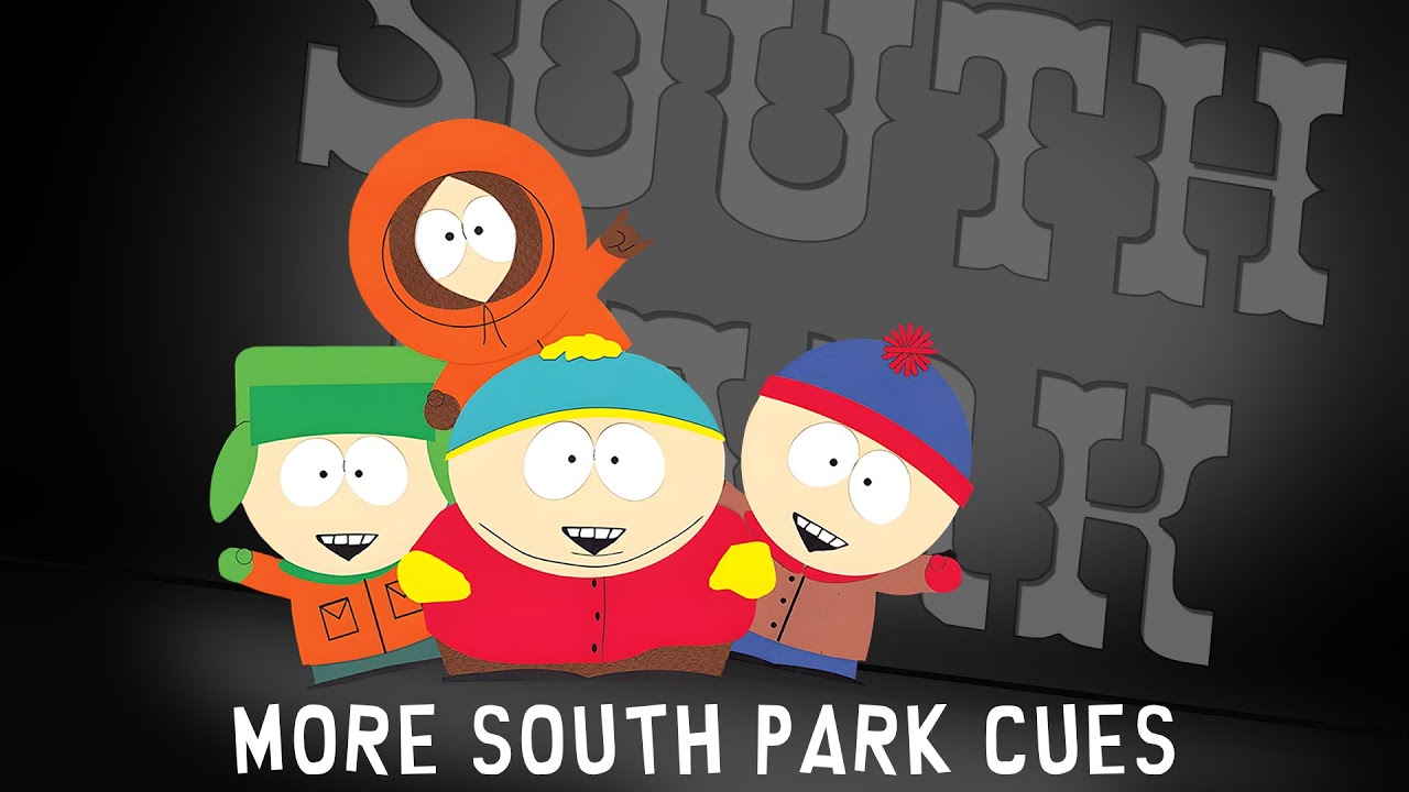 More South Park Transition Cues
