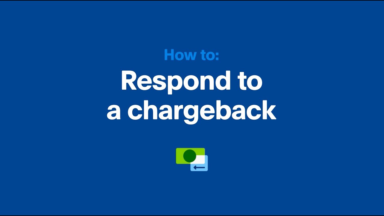 How to Respond and Resolve Customer Chargebacks