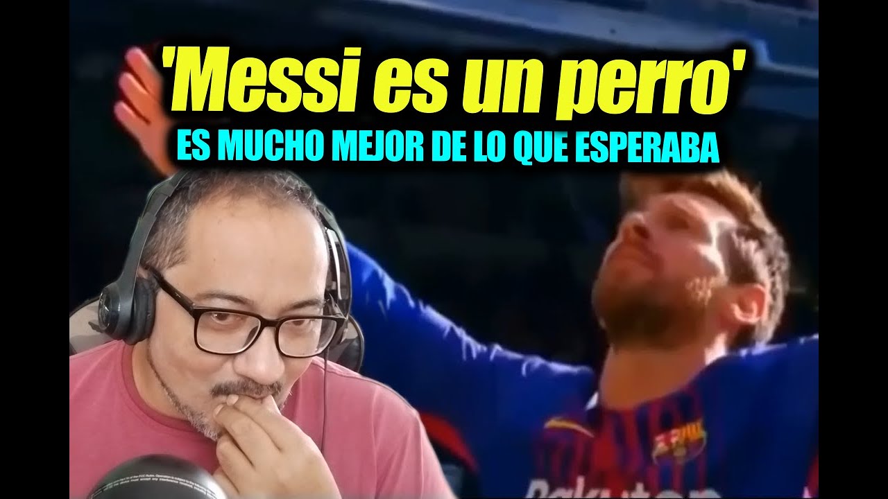 Mexicano reacciona a “Messi es un Perro” 🐶 | Reflexión MUY personal al final