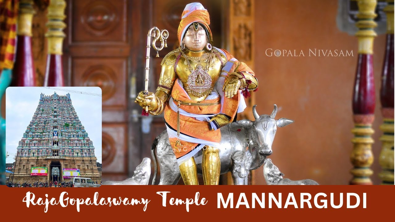 Mannargudi Rajagopalaswamy Temple | Santhana Gopalan | Bob cut Sengamalam | Temples of India