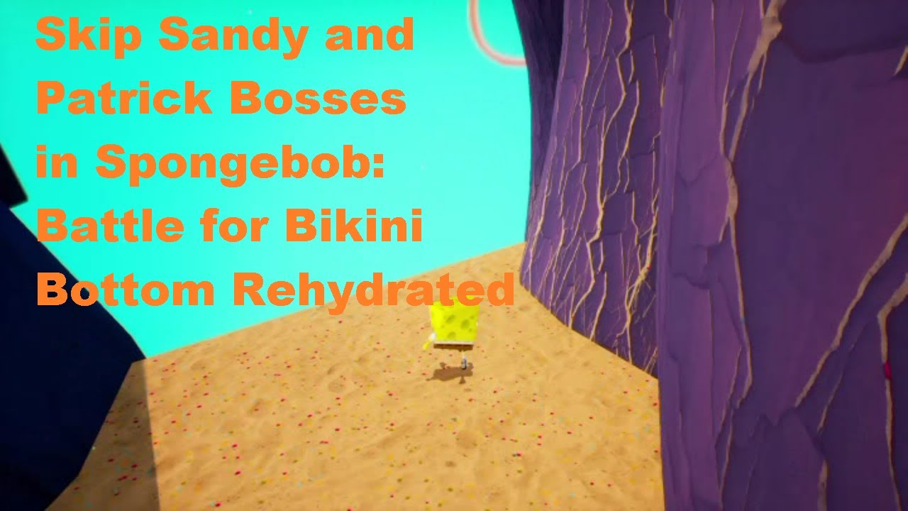 Spongebob Battle For Bikini Bottom Rehydrated: Skip Sandy and Patrick Bosses Glitch