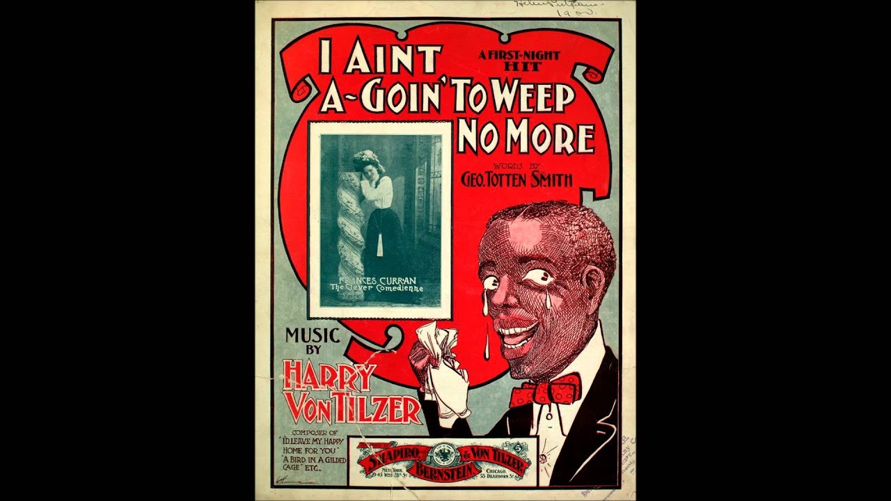 I ain't a gwine to weep no more (1/2) -- Arthur Collins (1901)