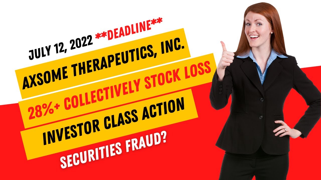 $AXSM AXSM Stock News Today (#AXSM) STOCKHOLDERS Class Action Axsome Therapeutics, Inc Alert $AXSM