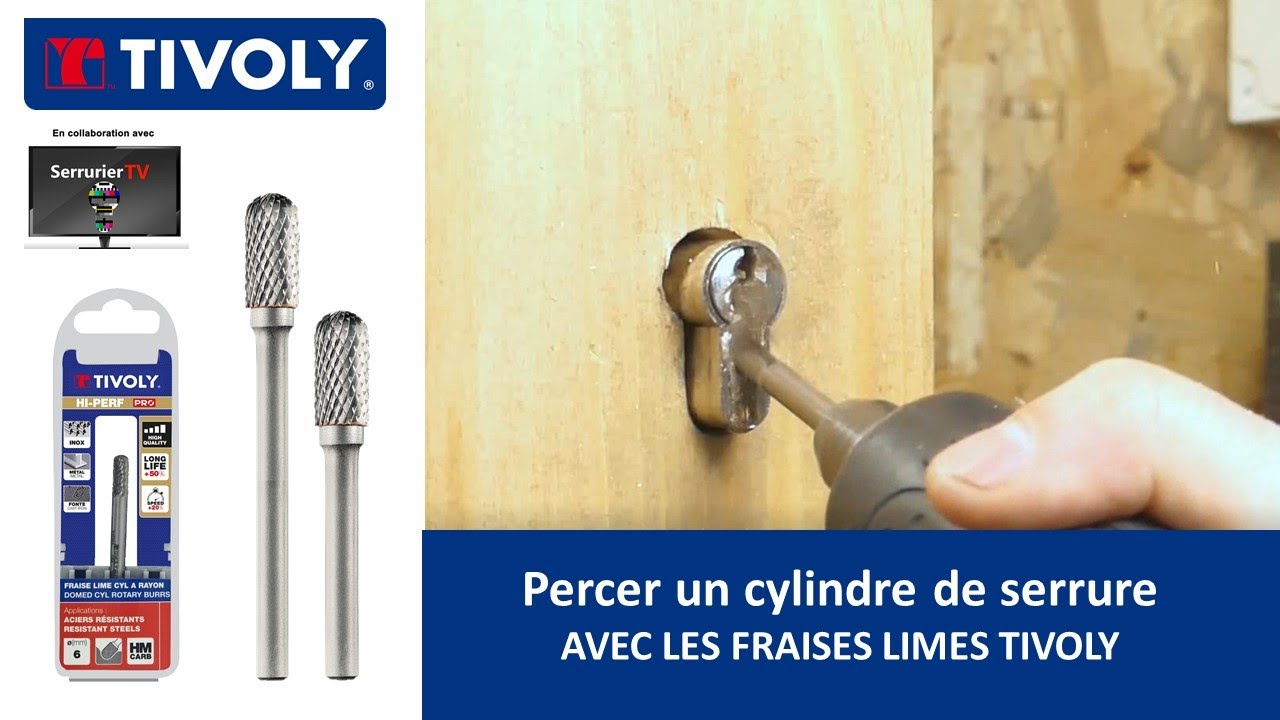 Comment percer les cylindres de serrure avec une  fraises lime TIVOLY