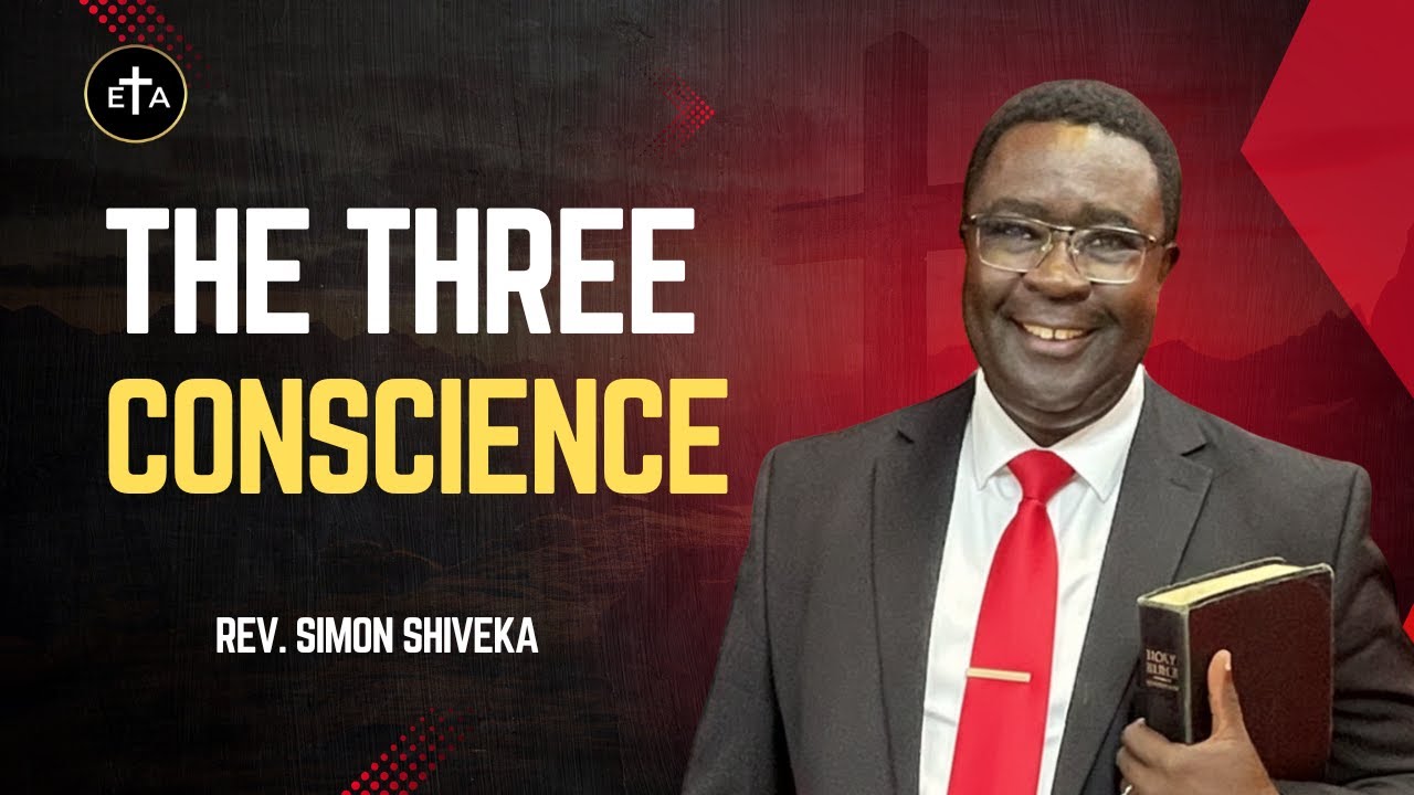 The Three Conscience - Rev Simon Shiveka
