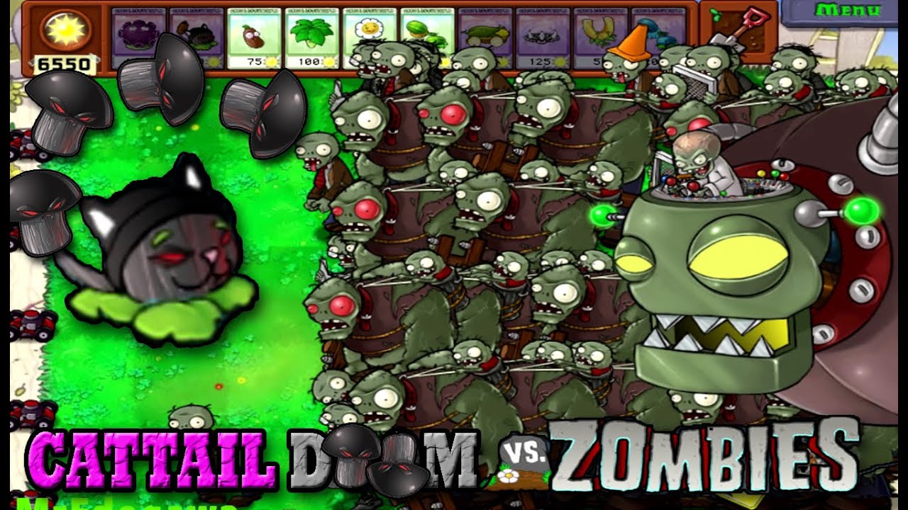Cattail-Doom VS Zombies - PvZ MOD DOOM-SHROOM