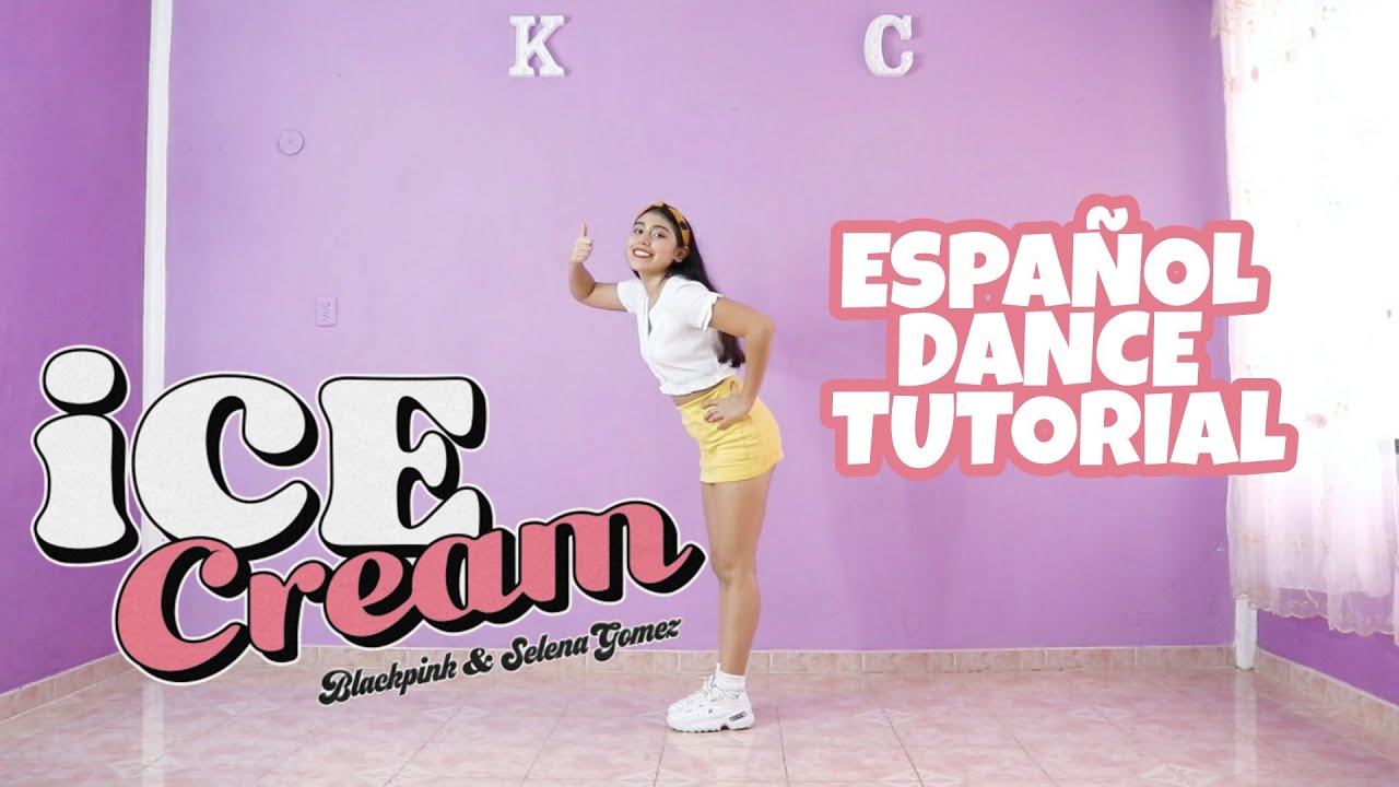 BLACKPINK - 'Ice Cream (with Selena Gomez)' | ESPAÑOL Dance Tutorial | Mirror | Kenya Chan