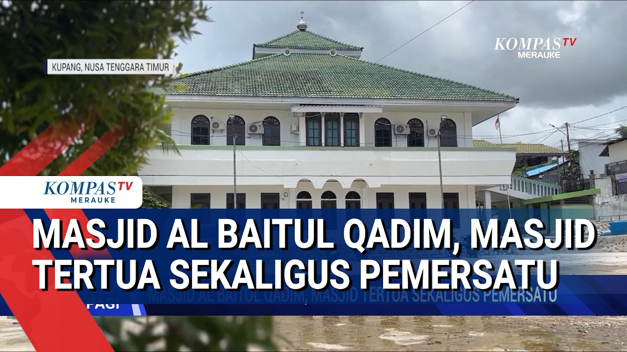 Masjid Al Baitul Qadim, Masjid Tertua Sekaligus Pemersatu