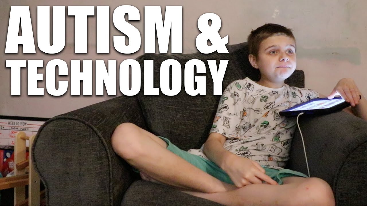 AUTISM, TECHNOLOGY & THE INTERNET | PARENTING AN AUTISTIC CHILD
