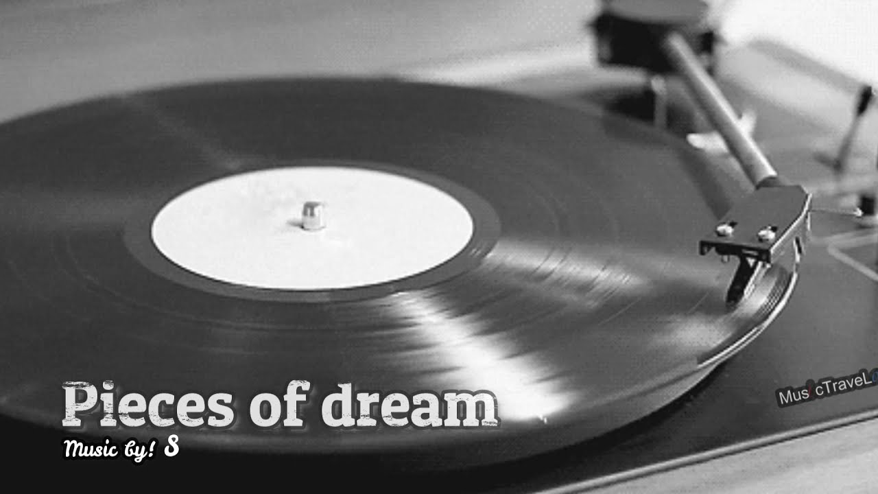 Pieces of Dream (Instrumental Music)