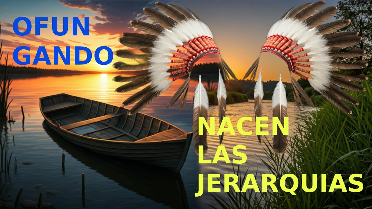 Ofun Gando: Nacen las Jerarquias.