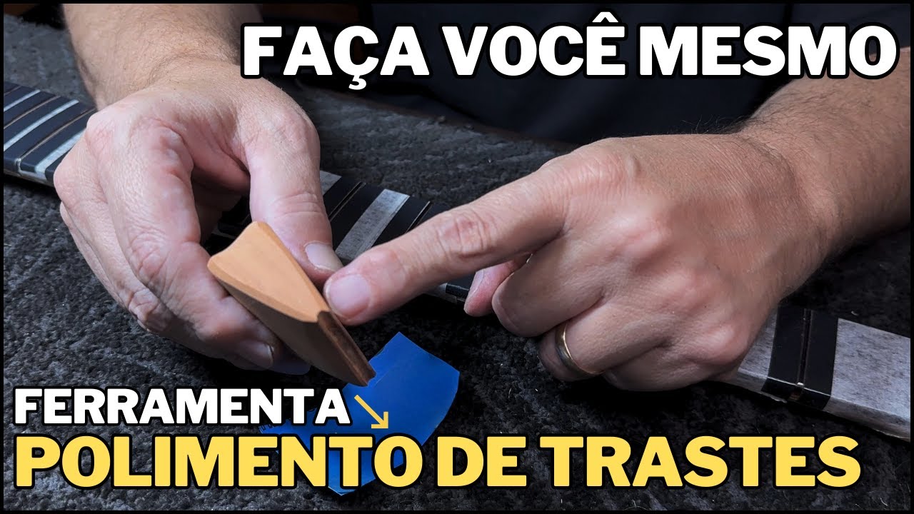 Ferramenta para Polimento de Trastes - DIY