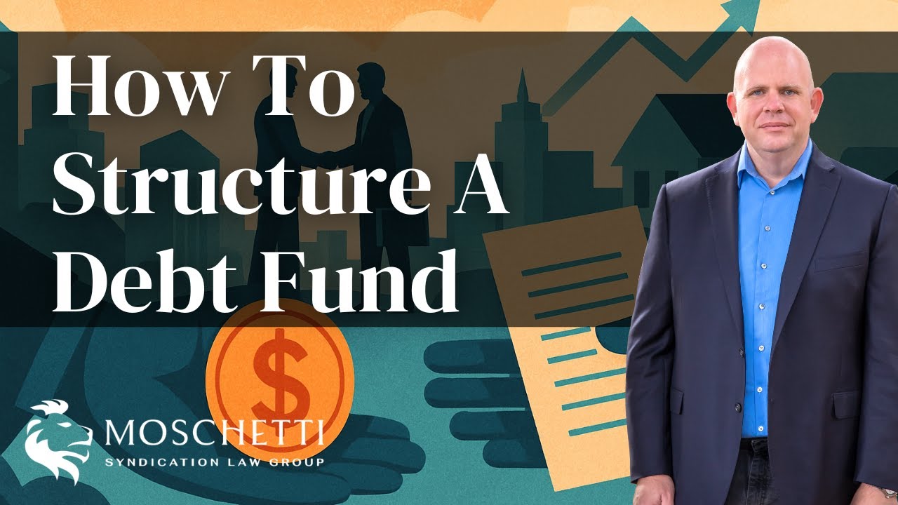 How to Structure a Debt Fund: Real Estate Syndication & PPM Best Practices