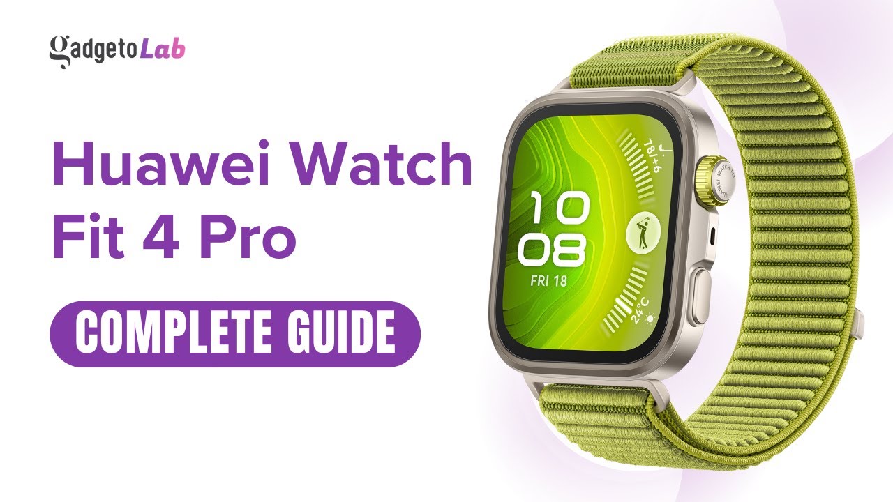 Huawei Watch Fit 4 Pro | Features & Setup | Complete Buying & User Guide