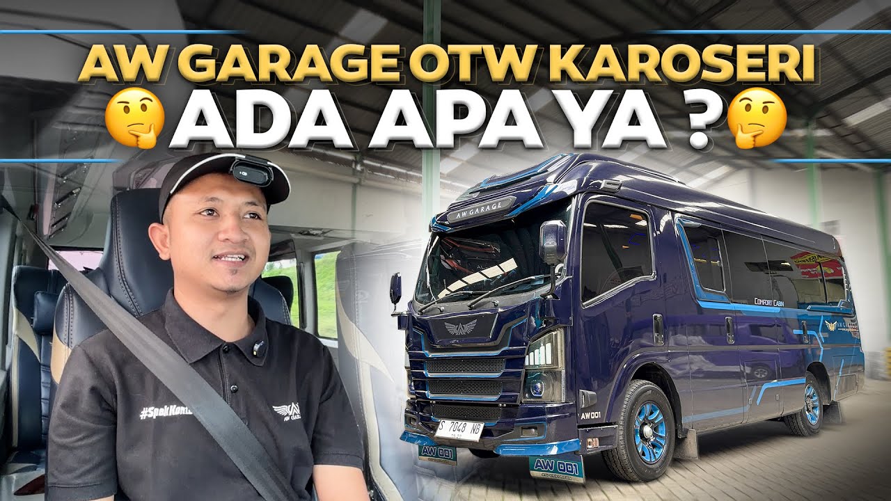 Aw Garage Otw Karoseri , Ada Apa Yaa ? #DriverVlog