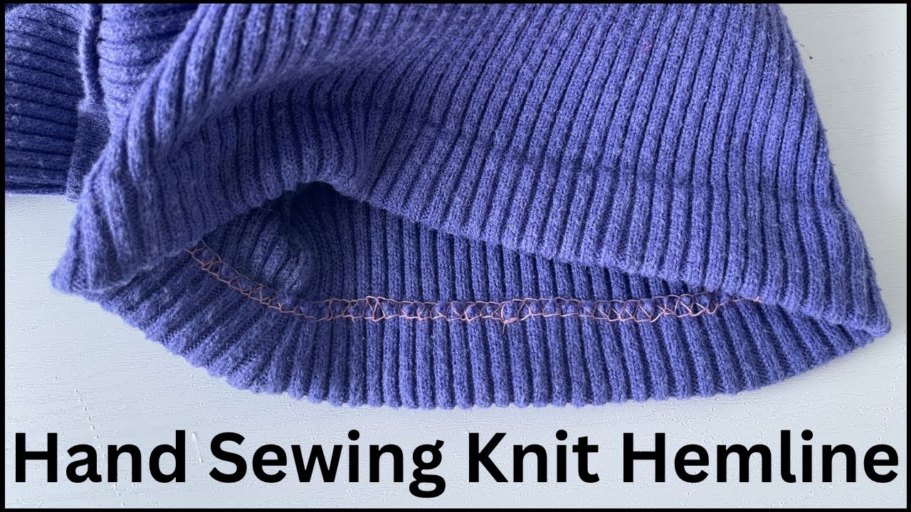 Hand Sewing Knit Hemline