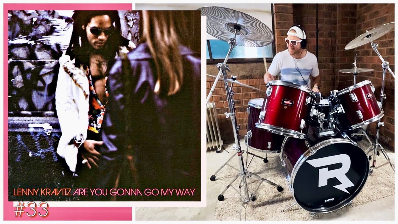 LENNY KRAVITZ - Are You Gonna Go My Way (#drumcover 33)