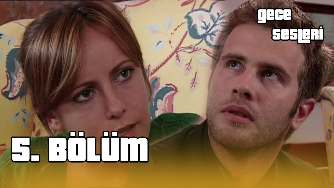 Gece Sesleri 5. B&ouml;l&uuml;m