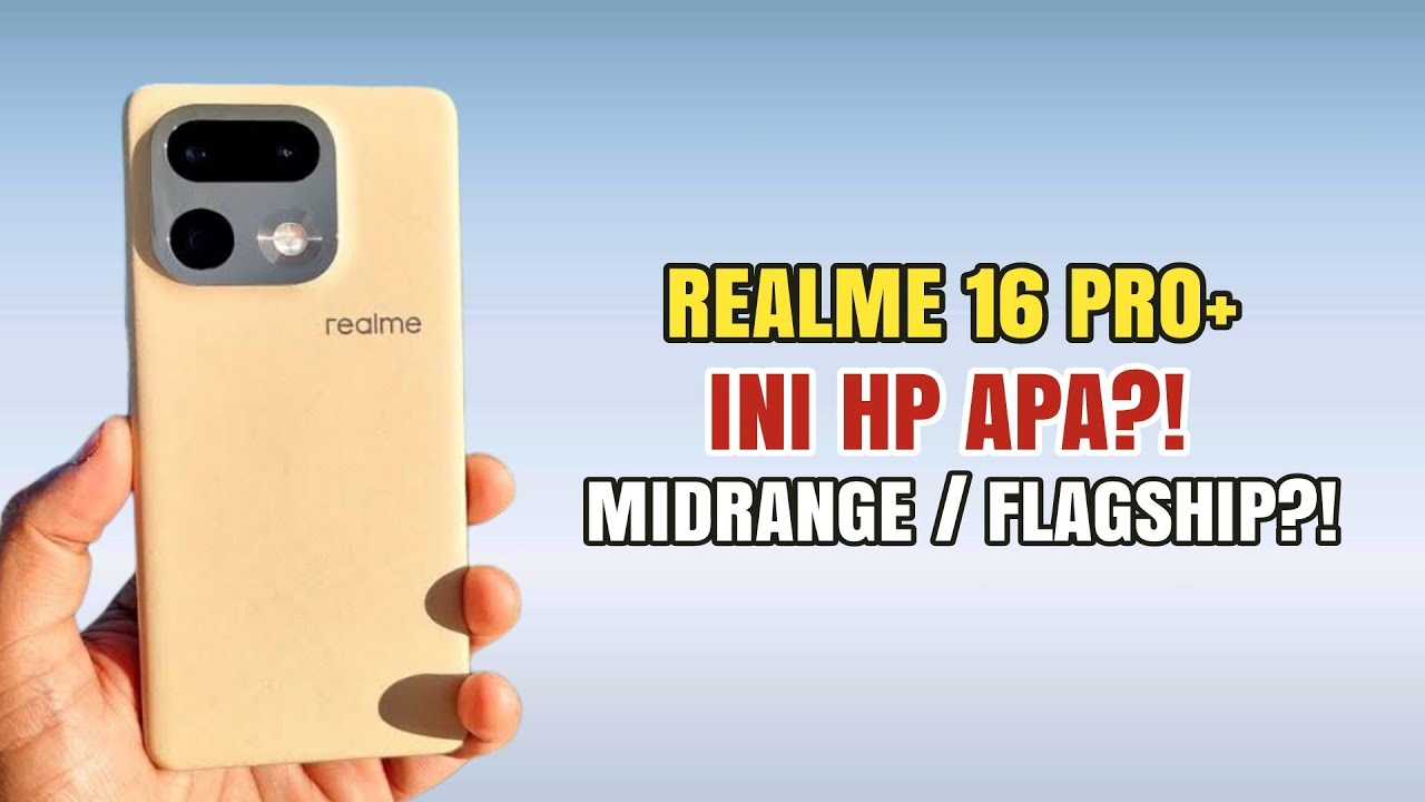 AKHIRNYA RILIS!! Realme 16 Pro+ HP Kelas Midrange Rasa Flagship, Kamera 200MP & Baterai 7.000mAh🔥