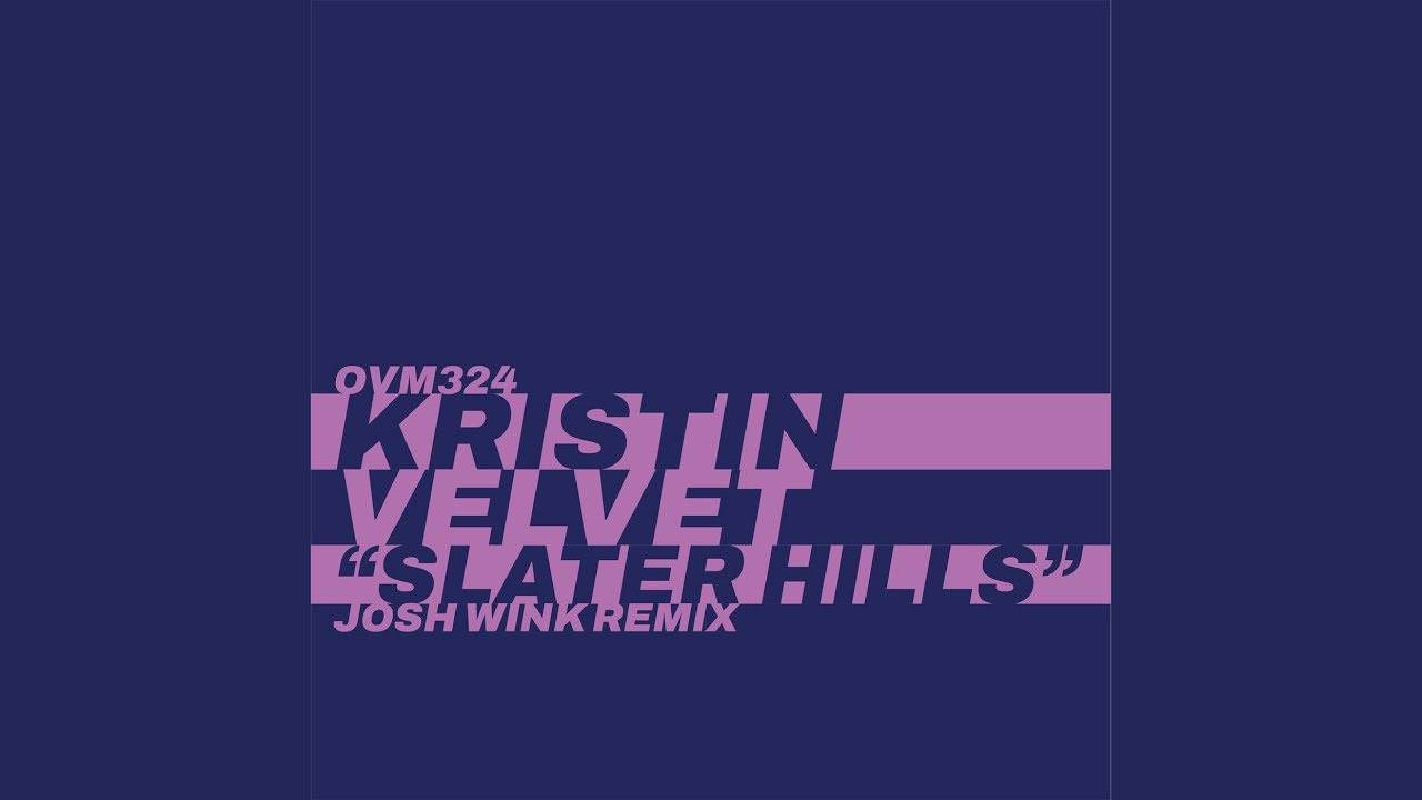 Slater Hills (Josh Wink Remix)
