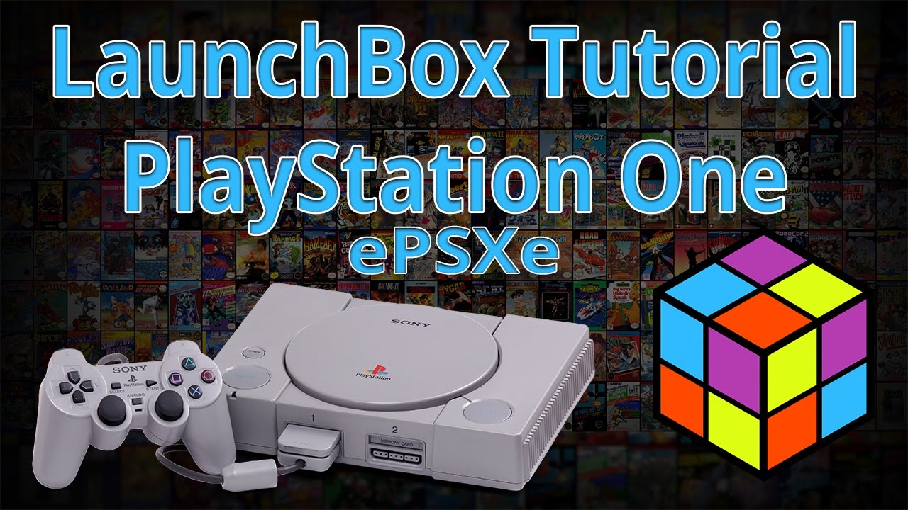 PS1 Emulation Using ePSXe Standalone - LaunchBox Tutorials