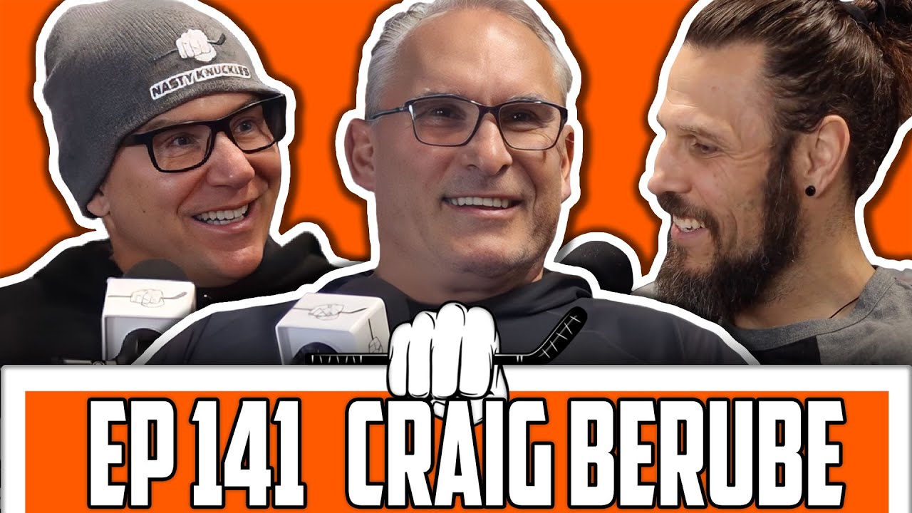 Craig Berube Makes His Return! | Nasty Knuckles Episode 141 | Chief 2.0