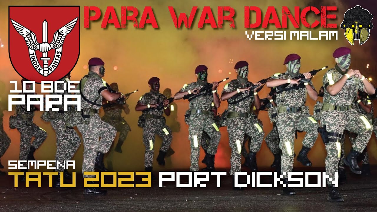 WAR 'NIGHT VERSION' DANCE 10 PARA BRIGED ~ TATU2023 Port Dickson #10brigedpara #tatu2023