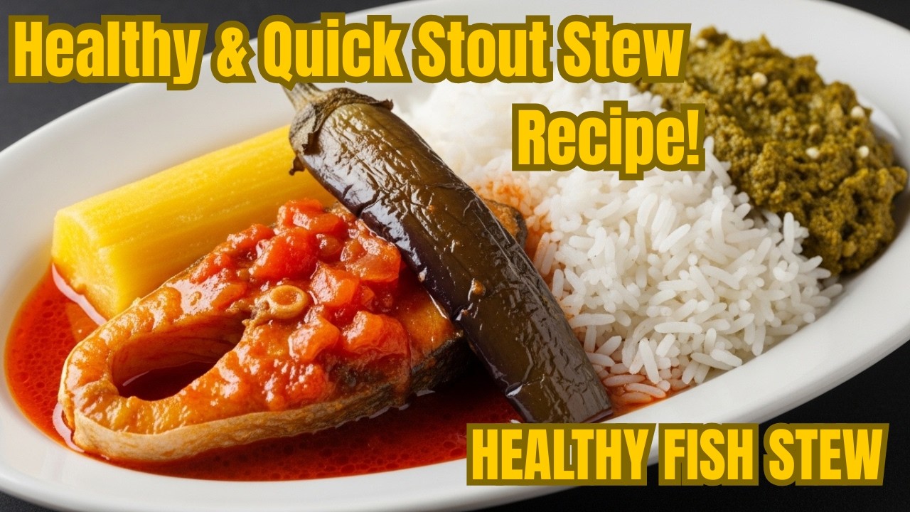 Authentic African Fish Stew (Stout/Boil Stew) Recipe | Easy Cassava, Veggies & Sorrel Purée Meal