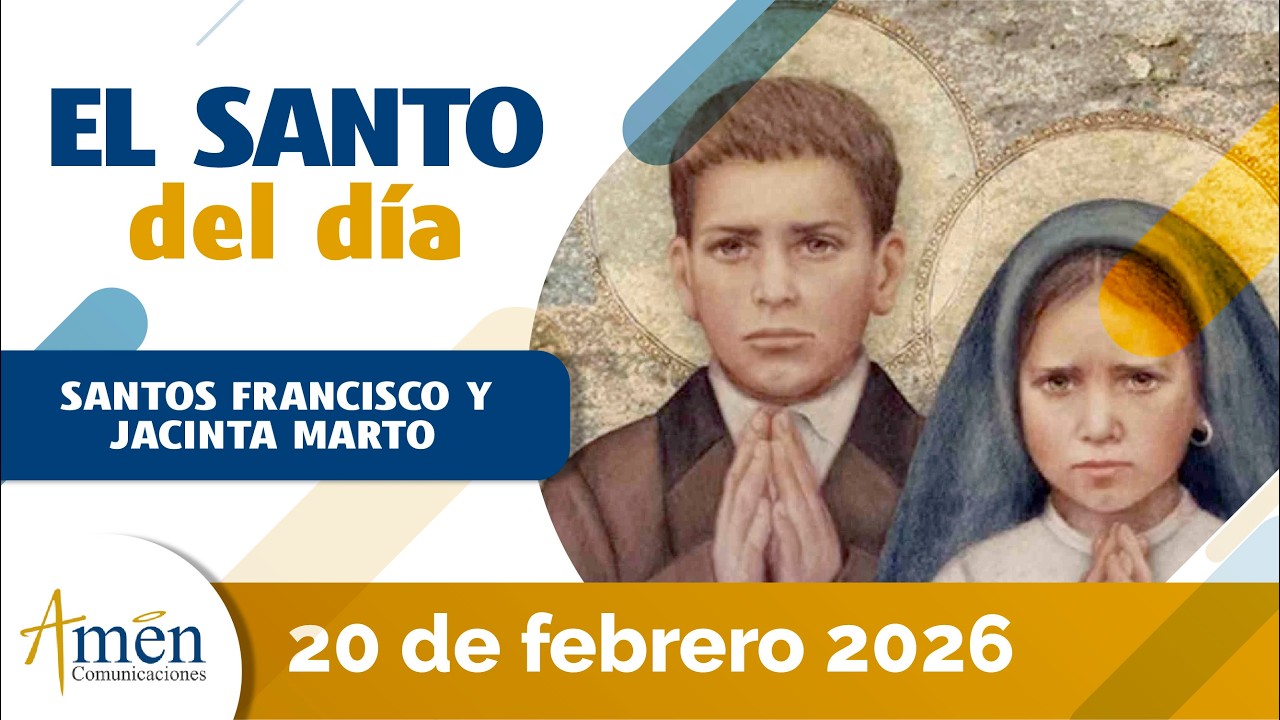 Santo del Día l 20 Febrero 2026 l San Jacinta y Francisco Marto