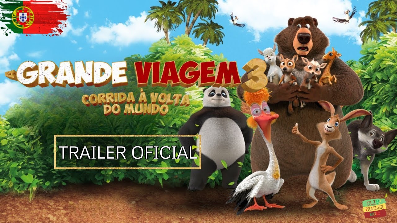 A GRANDE VIAGEM 3: Corrida &agrave; Volta do Mundo | Trailer Oficial PT (VP) | Anima&ccedil;&atilde;o