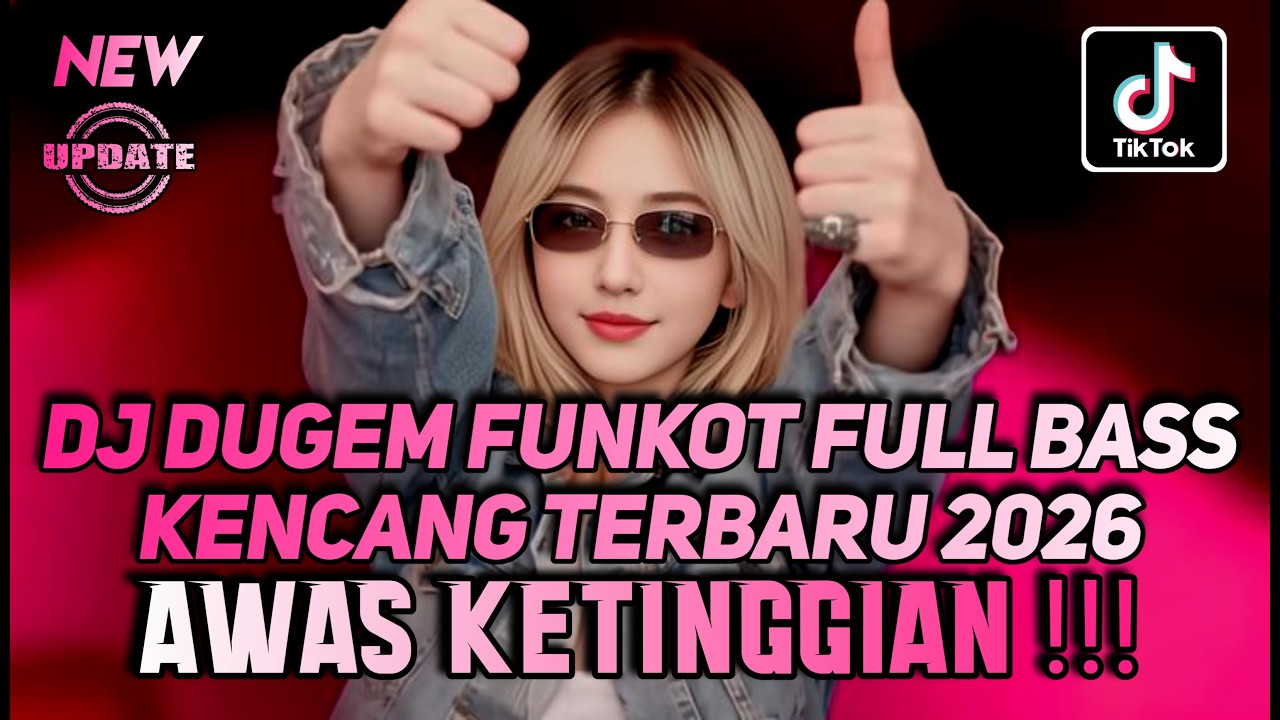 DJ DUGEM FUNKOT FULL BASS KENCANG TERBARU 2026 - DJ REMIX VIRAL PALING ENAK - DJ BUKAN TAK SUDI NEW