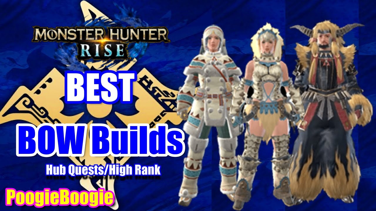 Monster Hunter Rise | Bow Builds | High Rank & Hub Progression | How to Win