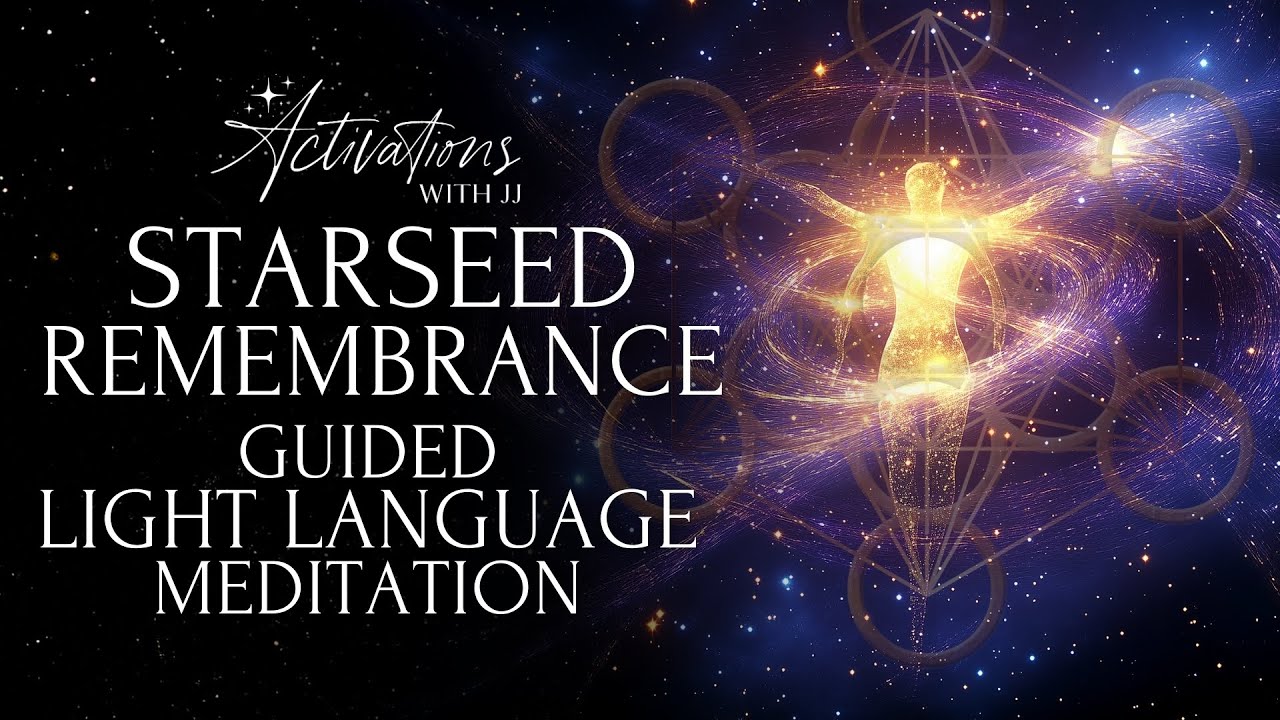 Starseed Remembrance | Guided Light Language Meditation