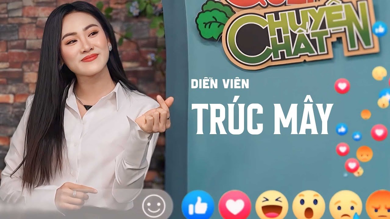 Quán Quen Chuyện Chất: Diễn viên TRÚC MÂY - Bí mật & Hậu trường của 1 buổi livestream