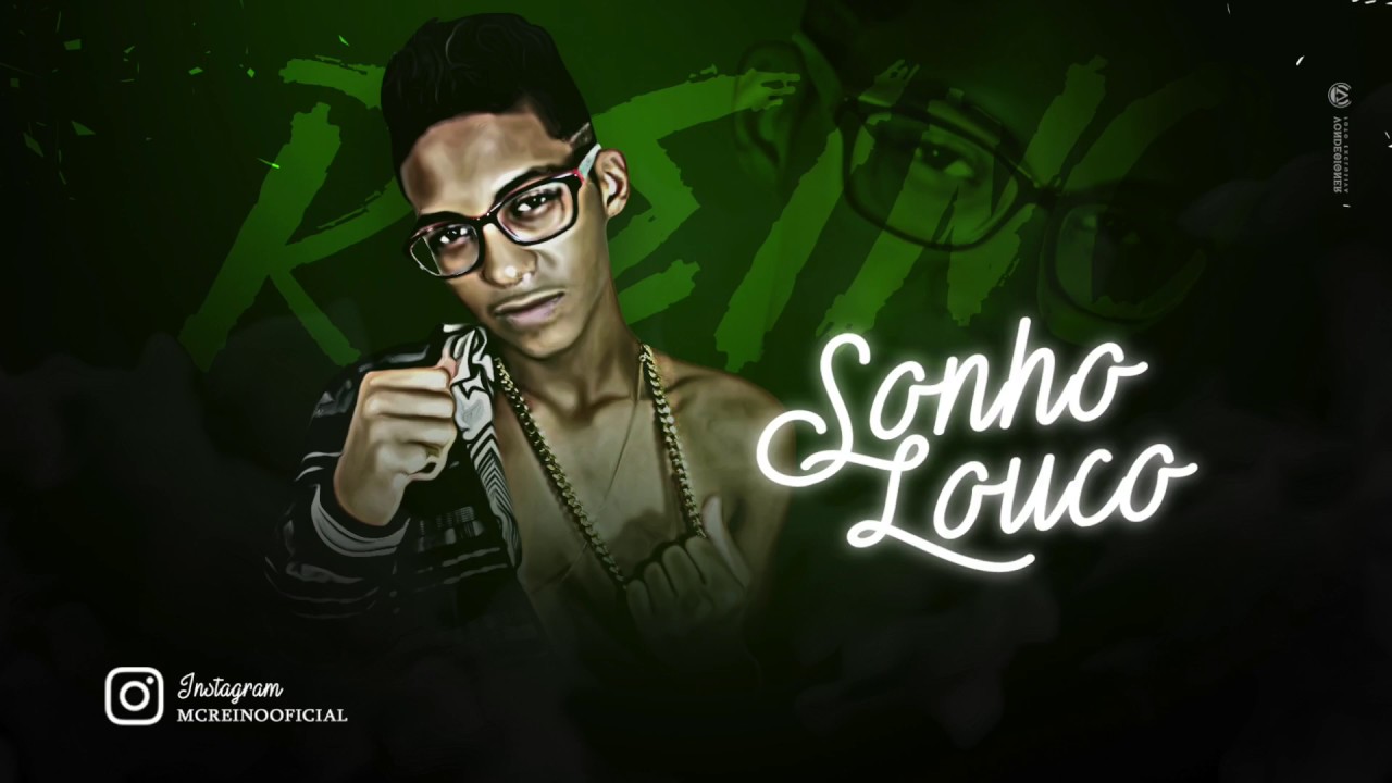 MC REINO - SONHO LOUCO - MÚSICA NOVA