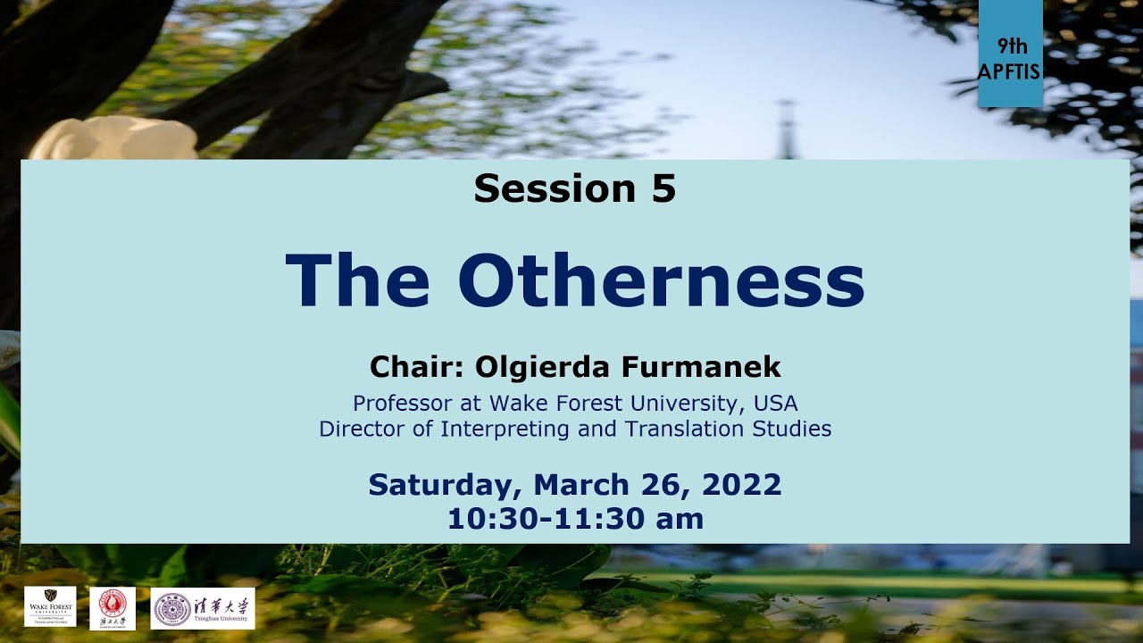 9th APFTIS Session 5: The Otherness