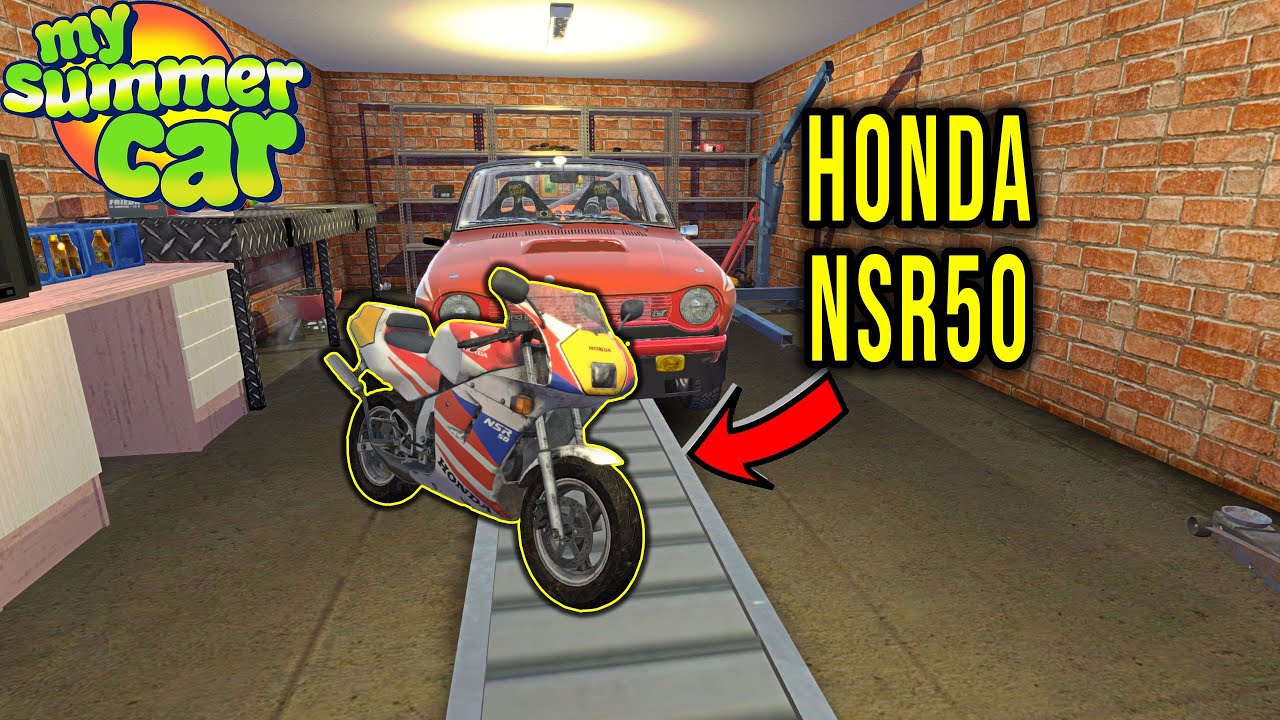 HONDA NSR50 - My Summer Car (Mod) #219 | Radex