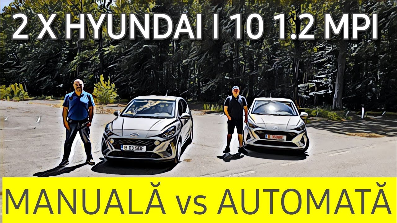 2 x HYUNDAI i10 manuala vs automata