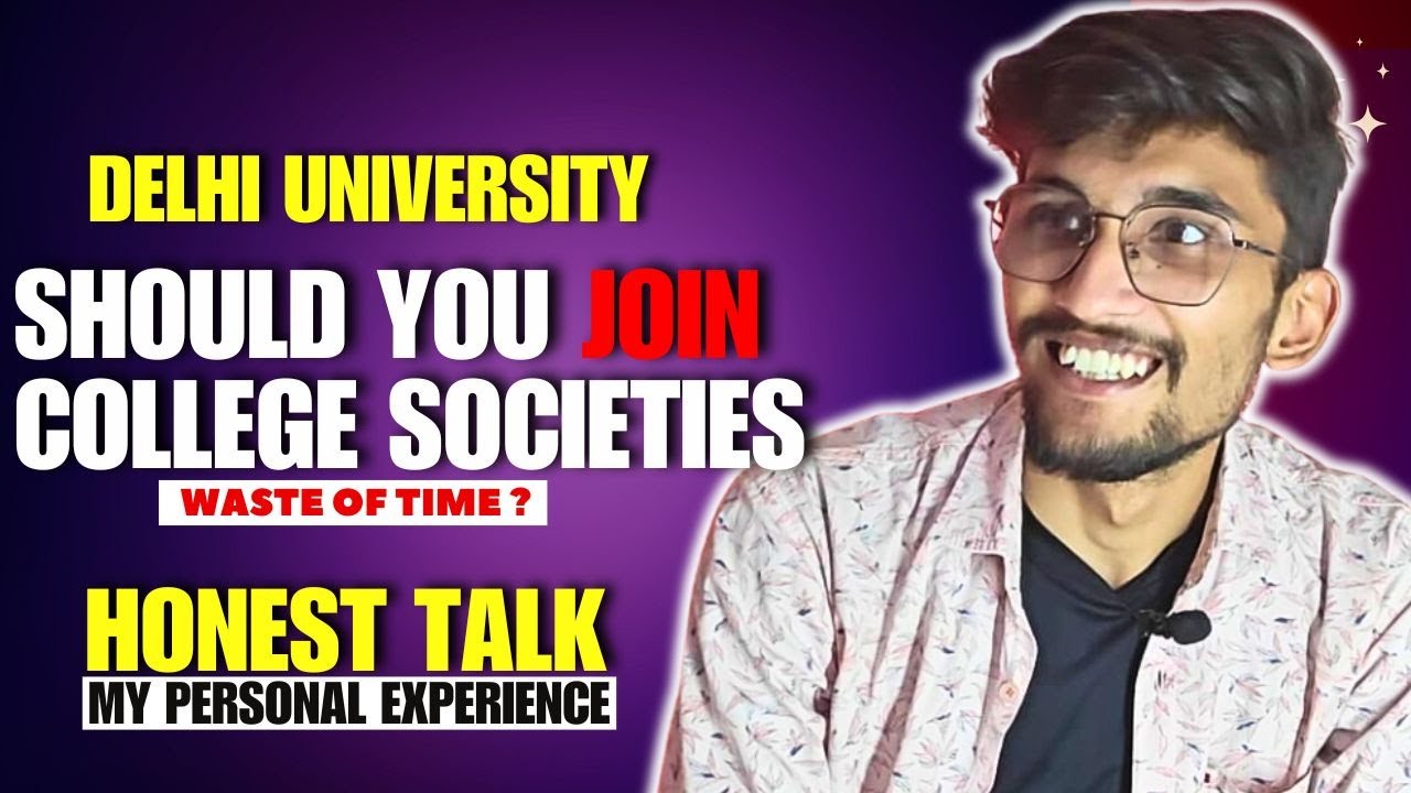 Don't join college societies! Should you join college societies ? DU BUZZ