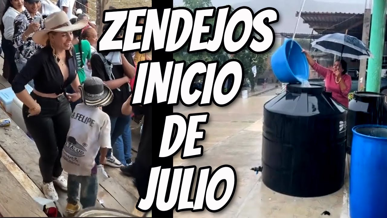 Zendejos inicio de Julio