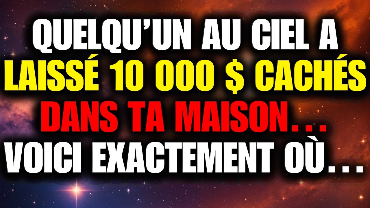 🧿 Dieu dit : quelqu’un au ciel a laissé 10 k$… | Msg de Dieu